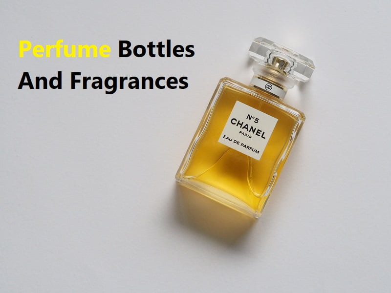 Perfume Bottles And Fragrances